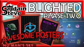 No Man's Sky Outlaws Expedition 6 Blighted Phase 2 Posters Unlocked Captain Steve Plays NMS Guide