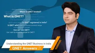Понимание бизнеса QNET в Индии | Ответы QNET