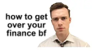 what to do if a guy in finance dumps you