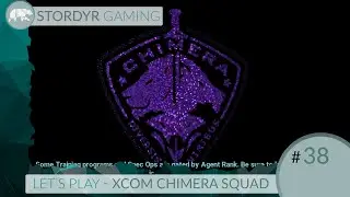 XCOM - Chimera Squad - Part 38 - Operation Mysterious Locust