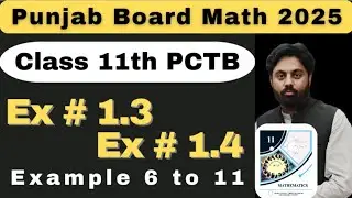 Exercise 1.3 and 1.4 Examples Chapter 1 Complex Number | Class 11 Math | Ist Year Math |Punjab Board