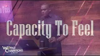 Capacity | Pastor Marcus Jenkins | Capacity To Feel