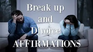 Positive Affirmations for Divorce and Breakup Recovery