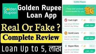 Golden Rupee Loan App Review || Real or Fake || Complete Information || Loan kaise Le.