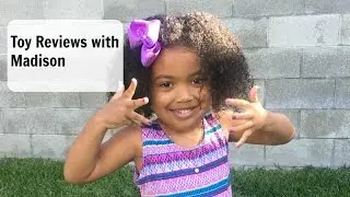 Toy Reviews with Madison