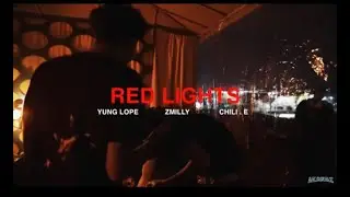 Yung Lope, zMilly, Chili.e - Red Lights (Official Video) Shot by @akaSuaz