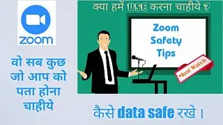 All The Details About Zoom Cloud Meeting App - Zoom Safety Issue -How To Use Zoom App Safely