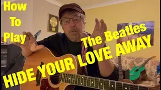 How To Play HIDE YOUR LOVE AWAY (The Beatles) Plus FREE Charts!)