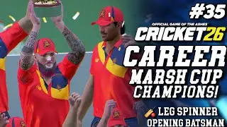 ЧЕМПИОНЫ КУБКА МАРША! - РЕЖИМ КАРЬЕРЫ В CRICKET 26 #35 - #Cricket26