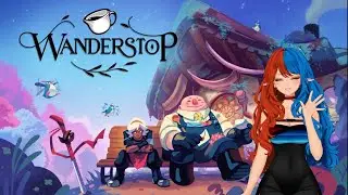 Wanderstop Gameplay | Trial By Fire & Water Ep. 1 (Creators of The Stanley Parable)