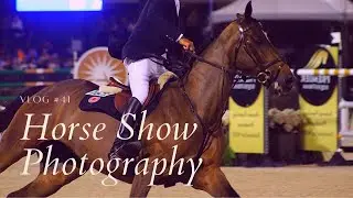 Vlog #41: What It's Like Being a Horse Show Photographer