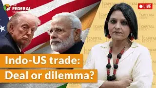 LIVE | India-US trade deal clinched, but at what cost?