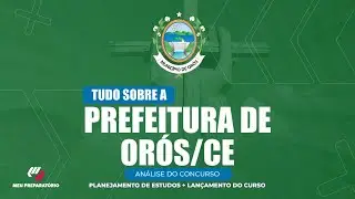 CONCURSO PREFEITURA DE OR&Oacute;S/CE + PLANEJAMENTO DE ESTUDOS