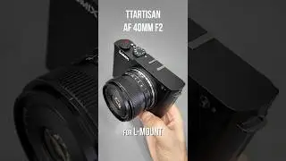 Finally! Small fast prime lens for L-mount - TTArtisan AF 40mm f2
