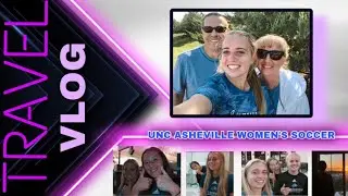 D1 Women&rsquo;s Soccer - Travel Vlog  | UNC Asheville WSOC | Ashley Macfarlane