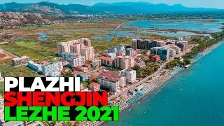 SHENGJIN BEACH - SHENGJIN 2021, LEZHE | 4K DRONE VIDEO, ALBANIA 2021