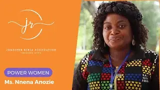 Power Women: African Women Leaders Ms. Nnena Anozie.