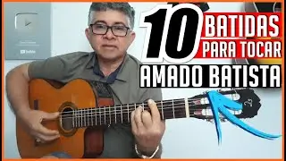 10 Batidas Para Tocar Amado Batista