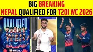 🔴BIG BREAKING: NEPAL QUALIFIED FOR T20 WORLD CUP 2026