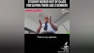 Student Kicked Out Of Class For Saying There Are Two Genders | Mark Of The Beast