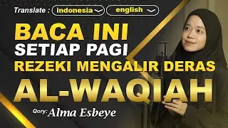 Rezeki mengalir deras, Baca Surah Al-Waqiah - Alma Esbeye | QURANWAVE