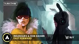 [Electro House] Insan3Lik3 & Rob Gasser - Fast Forward [SectionZ Records]