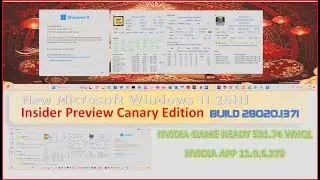 พบกับ NEW MICROSOFT WINDOWS 11 26H1 BUILD 28020.1371 และ NVIDIA APP 11.0.6.379 ใหม่ล่าสุด