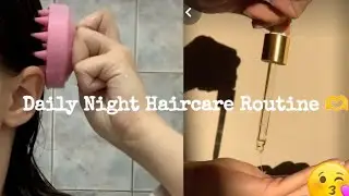 Daily Night Haircare Routine 🫶💞