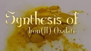 Synthesis of Iron(II) Oxalate