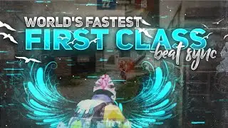 World's fastest first class beat sync montage | Best beat sync of first class montage | Pubg Return