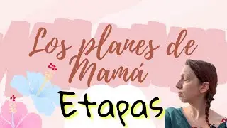 Etapas. &iexcl;Adi&oacute;s beb&eacute;! &iexcl;Hola ni&ntilde;o!