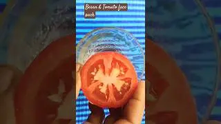 Besan Face Pack | Tomato face pack | Tan & dark spots removal |Gram flour face pack | Tomato Facial