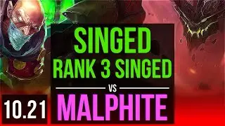 SINGED vs MALPHITE (TOP) | Rank 3 Singed, 13/3/20, Dominating | EUW Grandmaster | v10.21