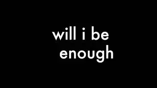 Evie Clair - Will I Be Enough - Lyrics