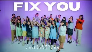 Fix You &ndash; Coldplay (Cover by Unisound Children Choir)