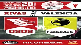 XXI LNFA Serie A - Jornada 4 Osos Rivas vs Valencia Firebats
