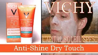 SPF 50 DRY TOUCH ANTI-SHINE MATTIFYING VICHY CAPITAL SOLEIL, TEST AND TRY ON