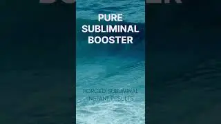 🚀 Experience the Power of Pure Subliminal Booster for Instant Results! #subliminalbooster