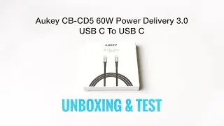 Aukey CB-CD5 60W Power Delivery 3.0 USB C To USB C | Quick Unboxing & Test | 1M