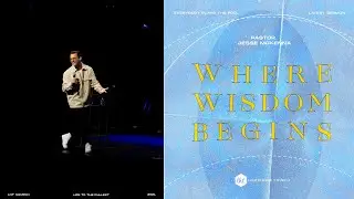Pastor Jesse McKenna | Everybody Plays The Fool: Where Wisdom Begins