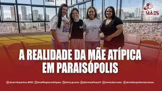 COMO É SER MÃE ATÍPICA DENTRO DA COMUNIDADE