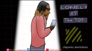 ASAKE/LONELY AT THE TOP/2d animation/chiponks animations