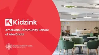 A School Transformation at American Community School of Abu Dhabi by Kidzink