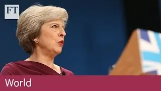 May makes case for fairer Britain | FT World
