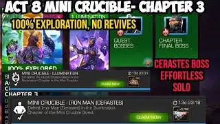 Act 8 Mini Crucible Chapter 3 - 100% Exploration | Cerastes Effortless Solo
