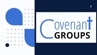 What are Covenant Groups?