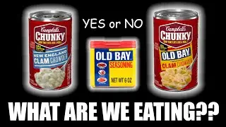 Campbell's Chunky OLD BAY Clam Chowder - WHAT ARE WE EATING??