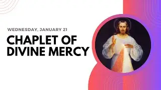 Today's CHAPLET OF DIVINE MERCY | Wednesday, January 21 ❤️ Follow Along Prayer