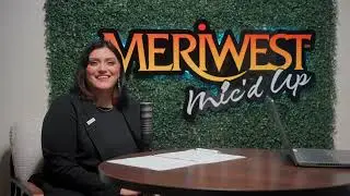 Meriwest Mic'ed Up  - Episode 1: Preventing Holiday and New Year Fraud