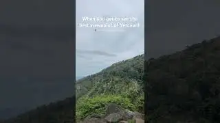 When you get to see the best viewpoint of Yercaud!! #yercaud #caverypeak #tamilnadu #mustvisit